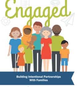 Engaged: Building Intentional Partnerships With Families