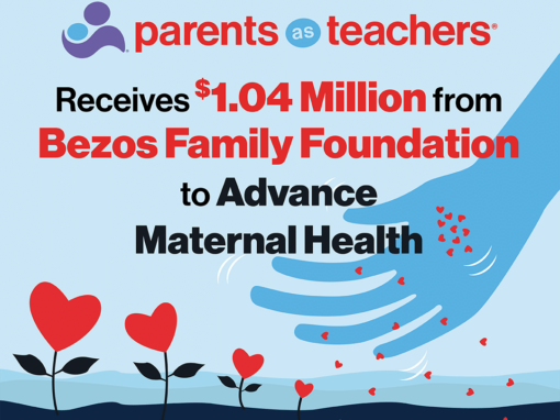 Parents as Teachers Receives $1.04 Million Grant from Bezos Family Foundation to Advance Life-Saving Maternal Health Initiative