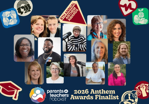 Parents as Teachers Podcast Honored as a Finalist in Two Categories for The 6th Annual Anthem Awards